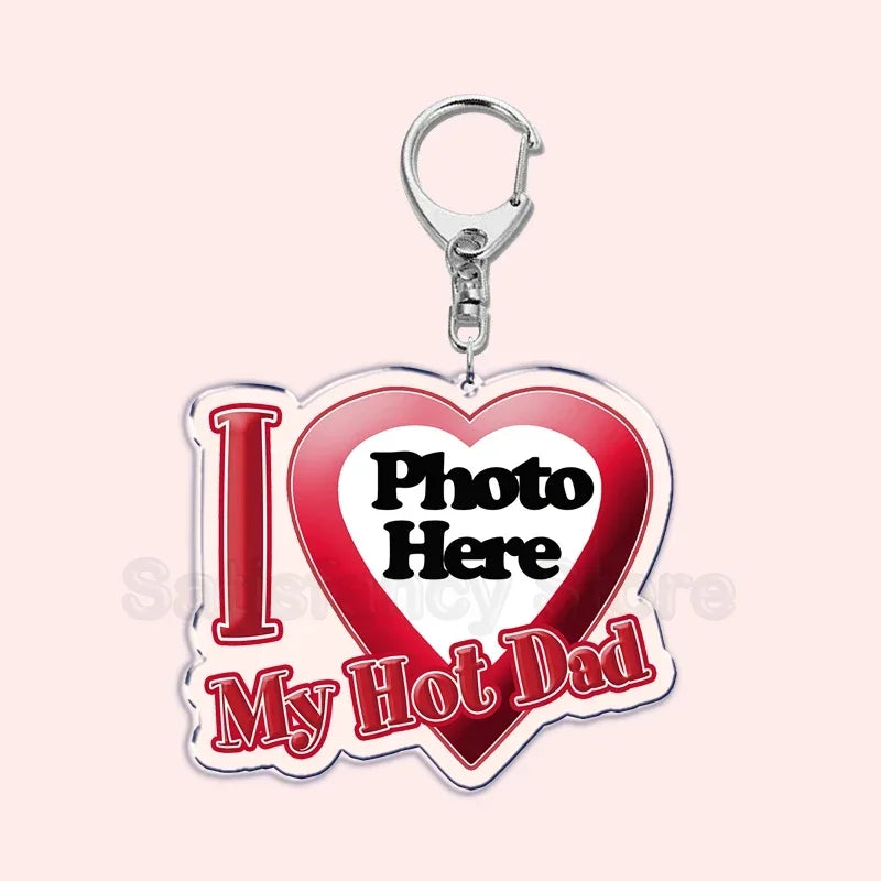 Custom Text I Love My Boyfriend Girlfriend Keychains Key Chain Photo Wife Hot Mom Dad King Queen Idol Baby Family Keychains Gift